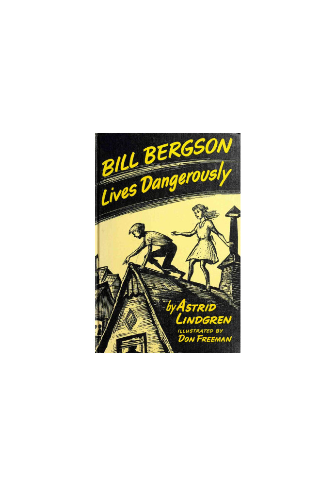 Bill Bergson Lives Dangerously