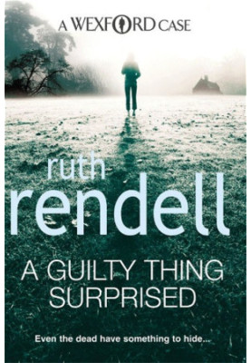 A Guilty Thing Surprised (Inspector Wexford, 5)