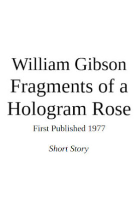Fragments of a Hologram Rose