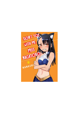 Don't Toy with Me, Miss Nagatoro, Vol.6