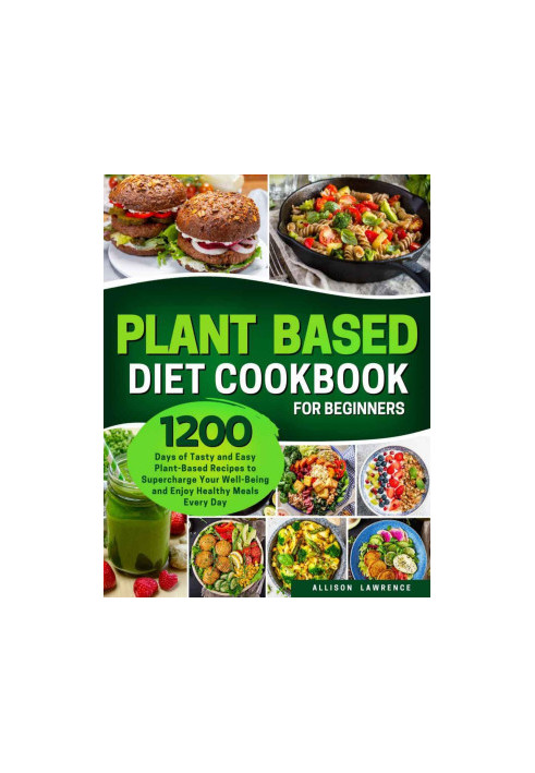 Plant-Based Diet Cookbook for Beginners