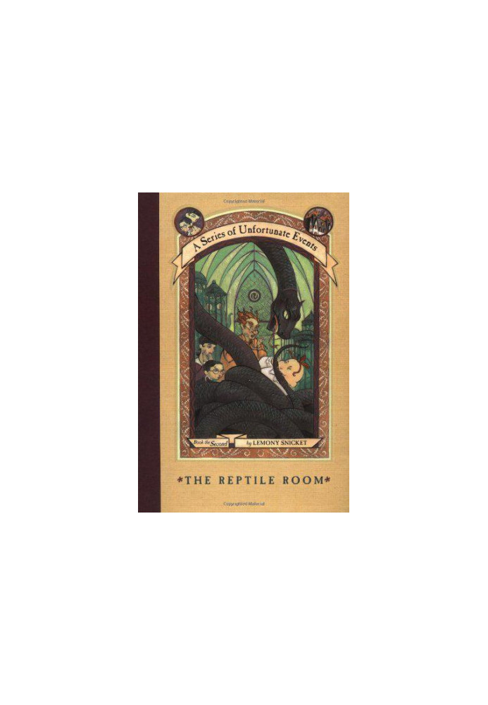 A series of unfortunate events 2: The reptile room