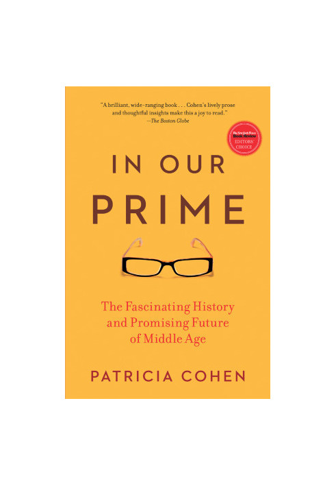 In Our Prime · The Invention of Middle Age