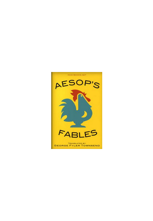 Aesop's Fables / Translated by George Fyler Townsend