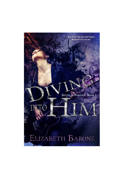 [South of Forever 01] • Diving Into Him