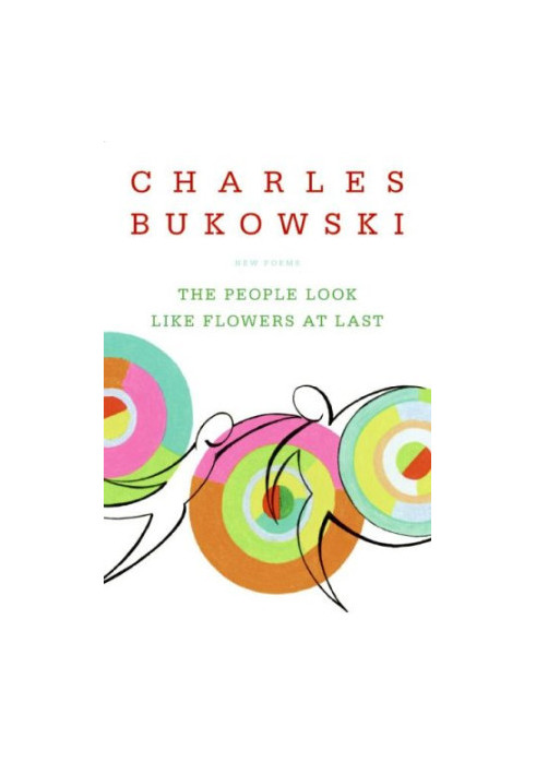The People Look Like Flowers At Last: New Poems