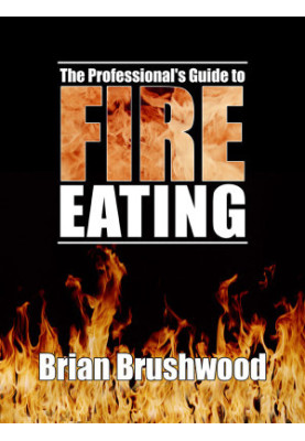 The Professional's Guide to Fire Eating
