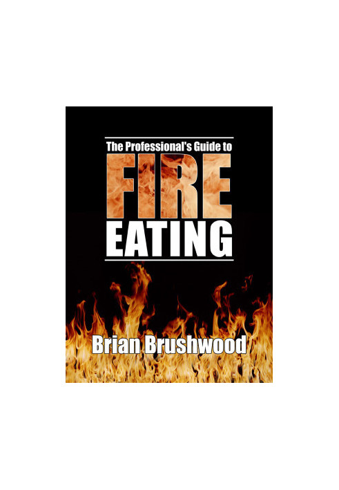 The Professional's Guide to Fire Eating