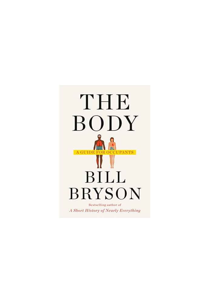 The Body: A Guide for Occupants