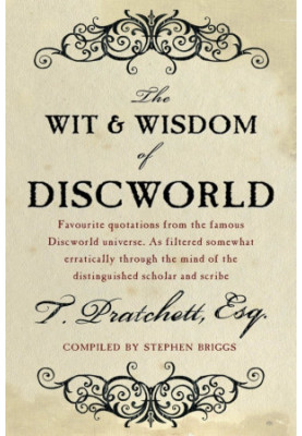 The Wit and Wisdom of Discworld