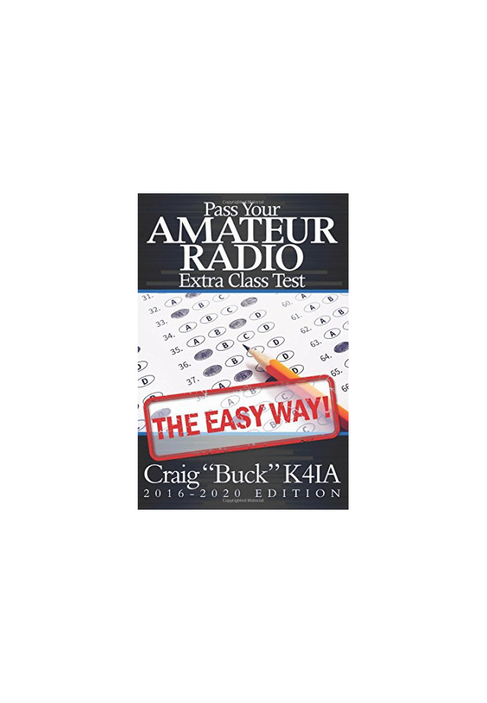 Pass Your Amateur Radio Extra Class Test the Easy Way