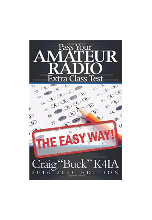 Pass Your Amateur Radio Extra Class Test the Easy Way