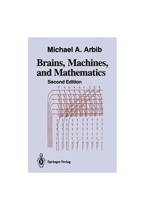 Brains, Machines, and Mathematics