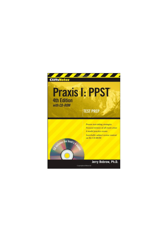 CliffsNotes Praxis I - PPST, Fourth Edition.