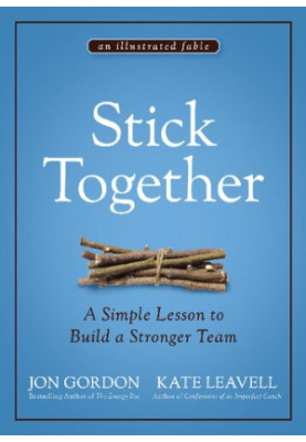 Stick Together: A Simple Lesson to Build a Stronger Team