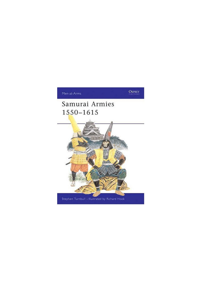 Samurai Armies 1550-1615