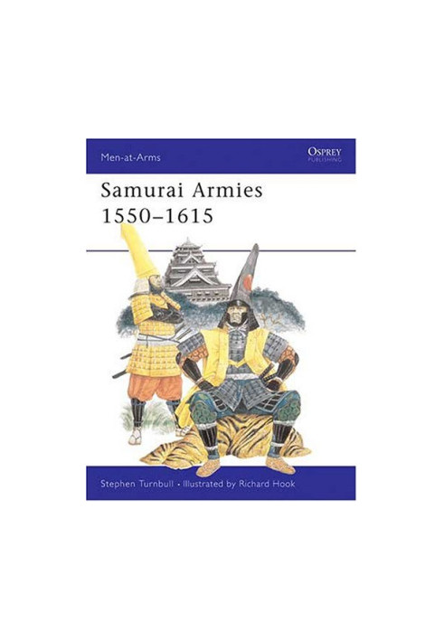 Samurai Armies 1550-1615