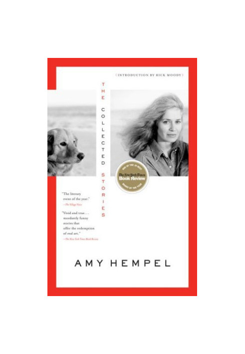 The Collected Stories Of Amy Hempel