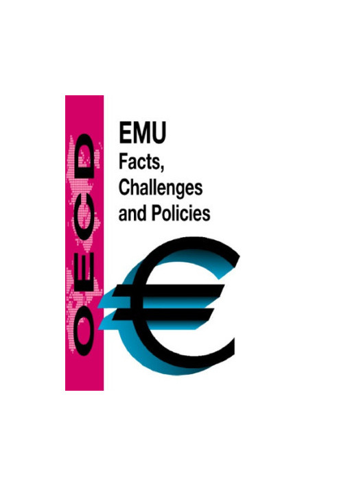 EMU : facts, challenges, and policies.