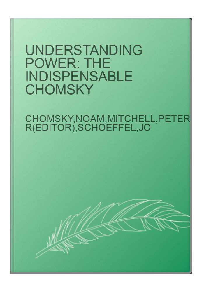 Understanding power: the indispensable Chomsky