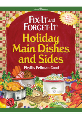 Fix-It and Forget-It Holiday Main Dishes and Sides