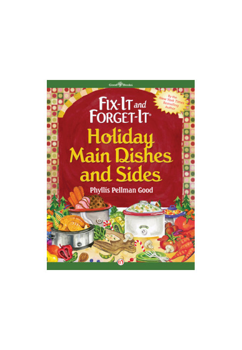Fix-It and Forget-It Holiday Main Dishes and Sides