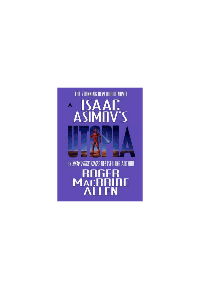 Isaac Asimov's Utopia