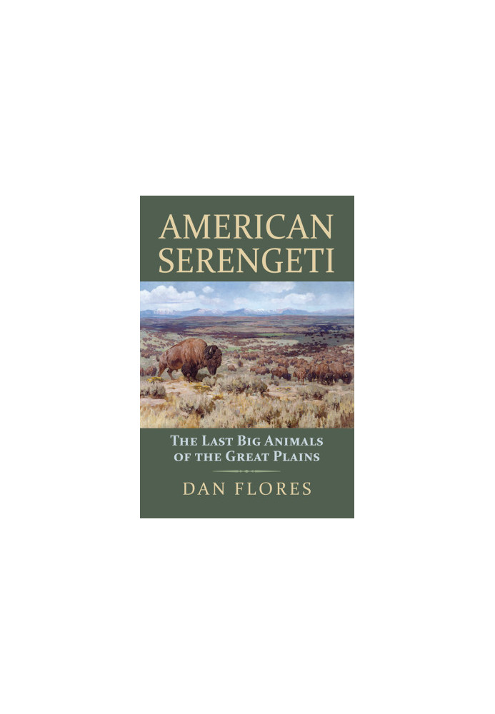 American Serengeti: The Last Big Animals of the Great Plains