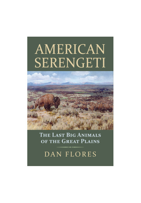 American Serengeti: The Last Big Animals of the Great Plains