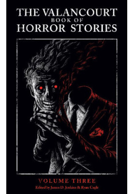 The Valancourt Book of Horror Stories 3