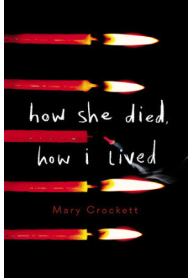 How She Died, How I Lived