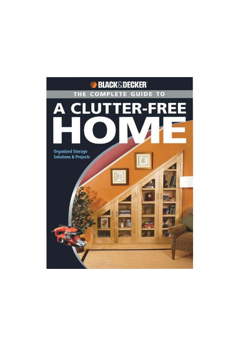 The Complete Guide to a Clutter-Free Home