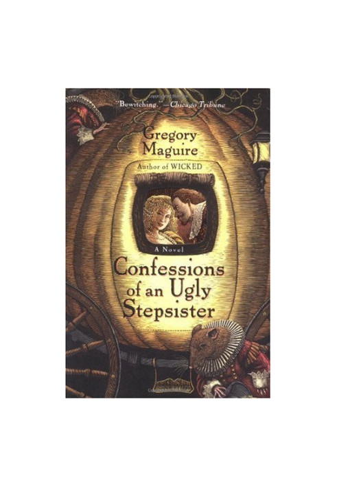 Confessions of an Ugly Stepsister: A Novel