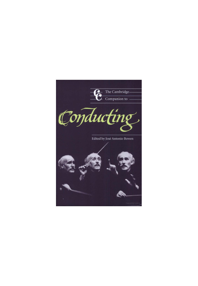 The Cambridge Companion to Conducting (Cambridge Companions to Music)
