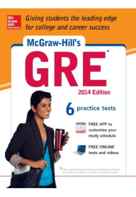 McGraw-Hill's GRE, 2014 Edition: Strategies + 6 Practice Tests + Test Planner App