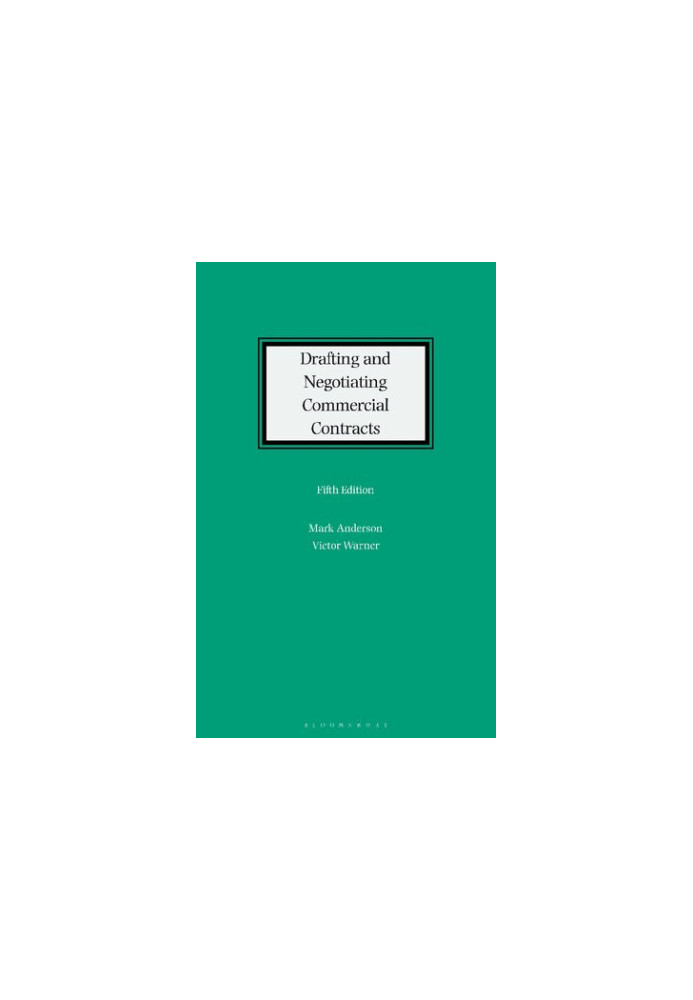 Drafting and Negotiating Commercial Contracts