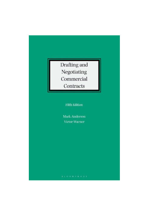 Drafting and Negotiating Commercial Contracts