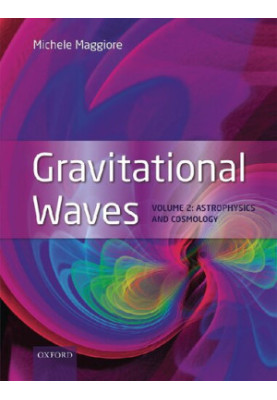 Gravitational Waves: Vol 2: Astrophysics and Cosmology