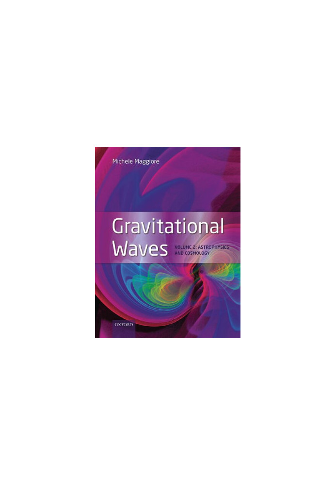 Gravitational Waves: Vol 2: Astrophysics and Cosmology