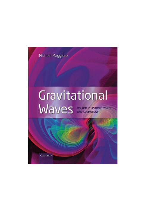 Gravitational Waves: Vol 2: Astrophysics and Cosmology