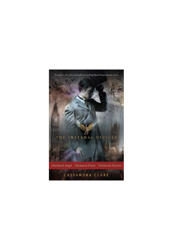 The Infernal Devices (Clockwork Angel / Clockwork Prince / Clockwork Princess)