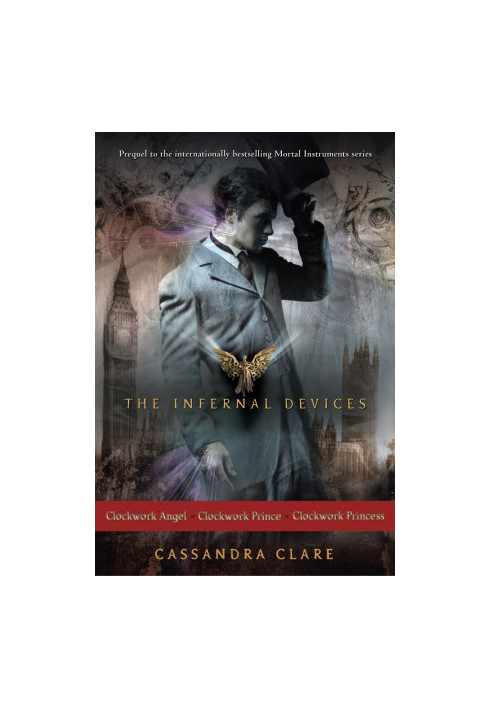 The Infernal Devices (Clockwork Angel / Clockwork Prince / Clockwork Princess)
