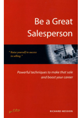 Be a Great Salesperson