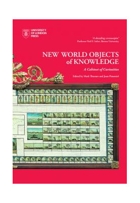 New World Objects of Knowledge. A Cabinet of Curiosities