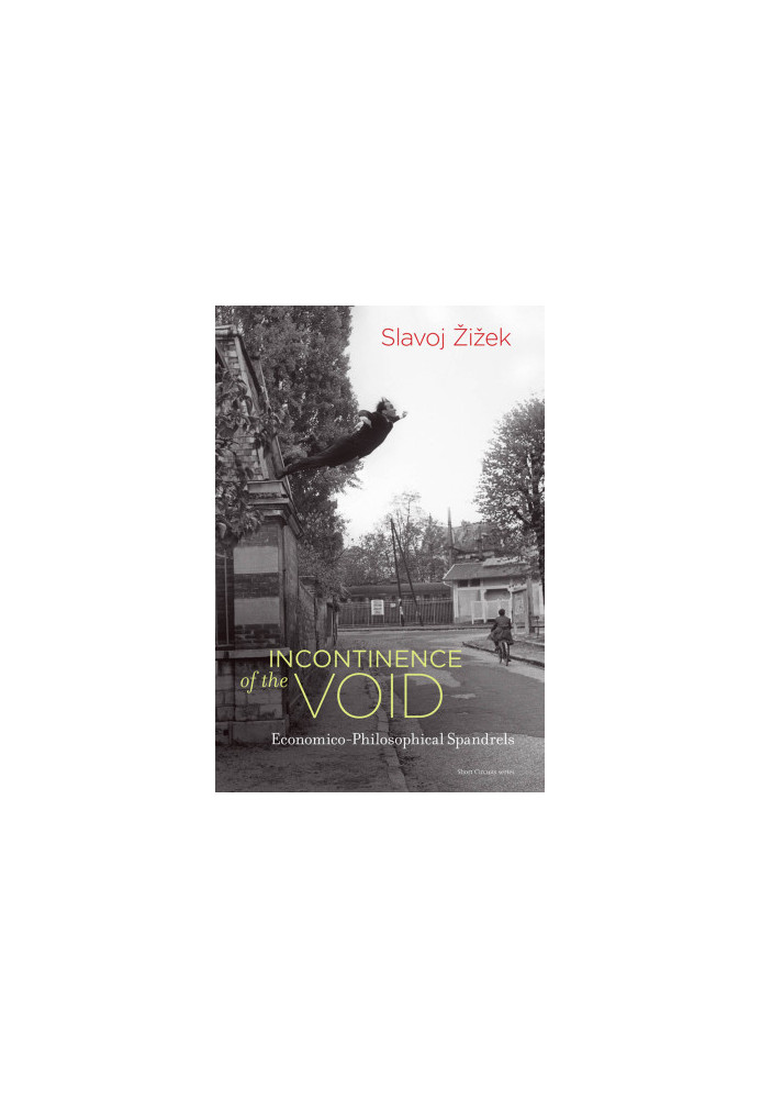 Incontinence of the Void – Economico–Philosophical Spandrels