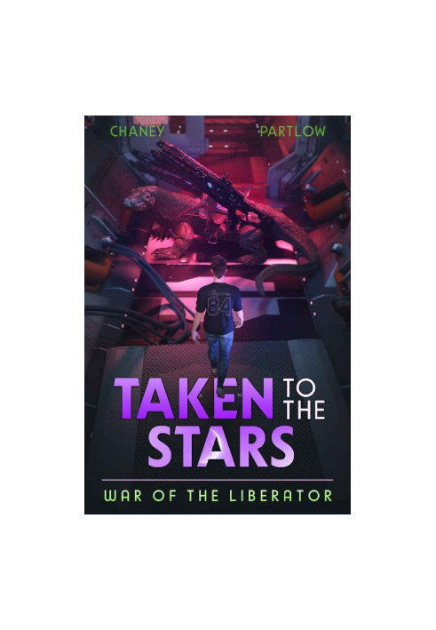 Taken to the Stars 2 - War of the Liberator