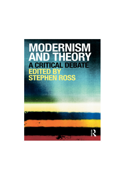 Modernism and theory: a critical debate