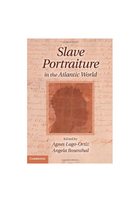 Slave portraiture in the Atlantic world