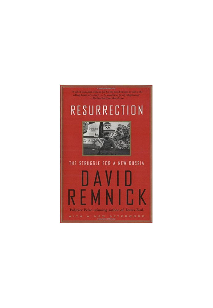 Resurrection : the struggle for a new Russia