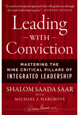 Leading with Conviction · Mastering the Nine Critical Pillars of Integrated Leadership